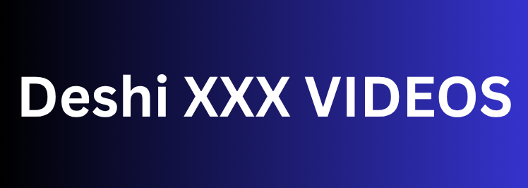 Deshi Xvideos বাংলা XXX ভিডিও - বাংলাদেশী ভাইরাল সেক্স